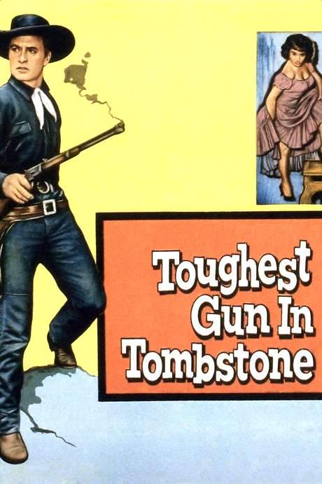 The Toughest Gun in Tombstone